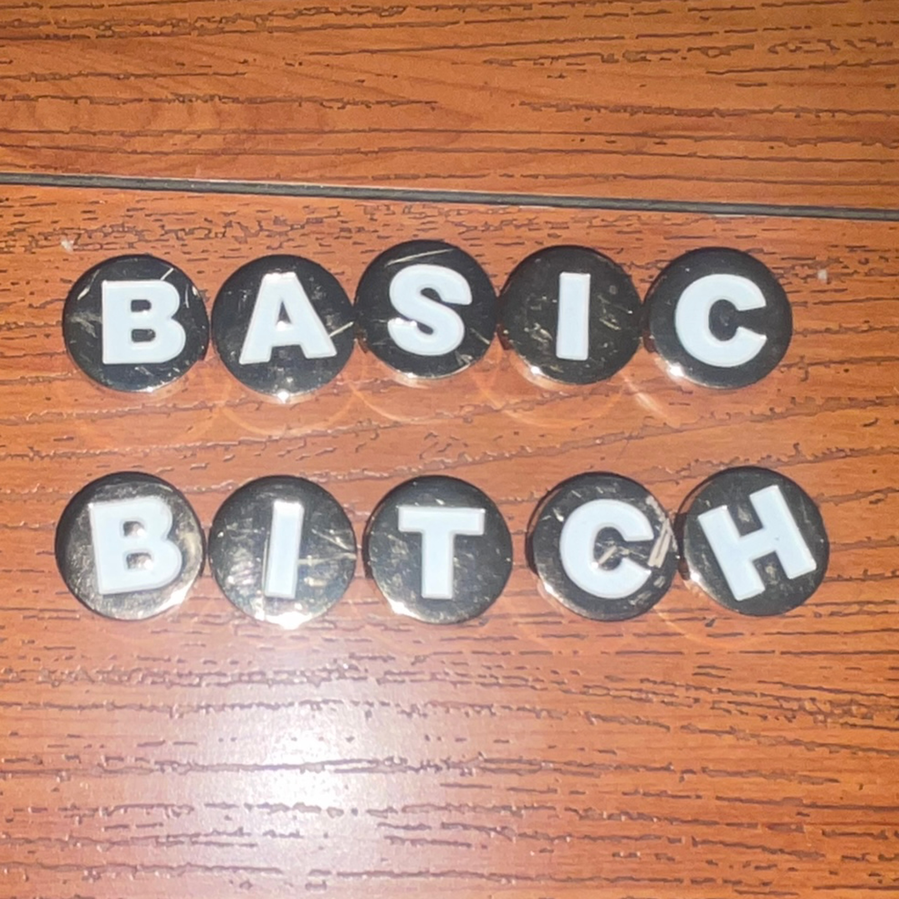Basic B*Tch Jibbitz